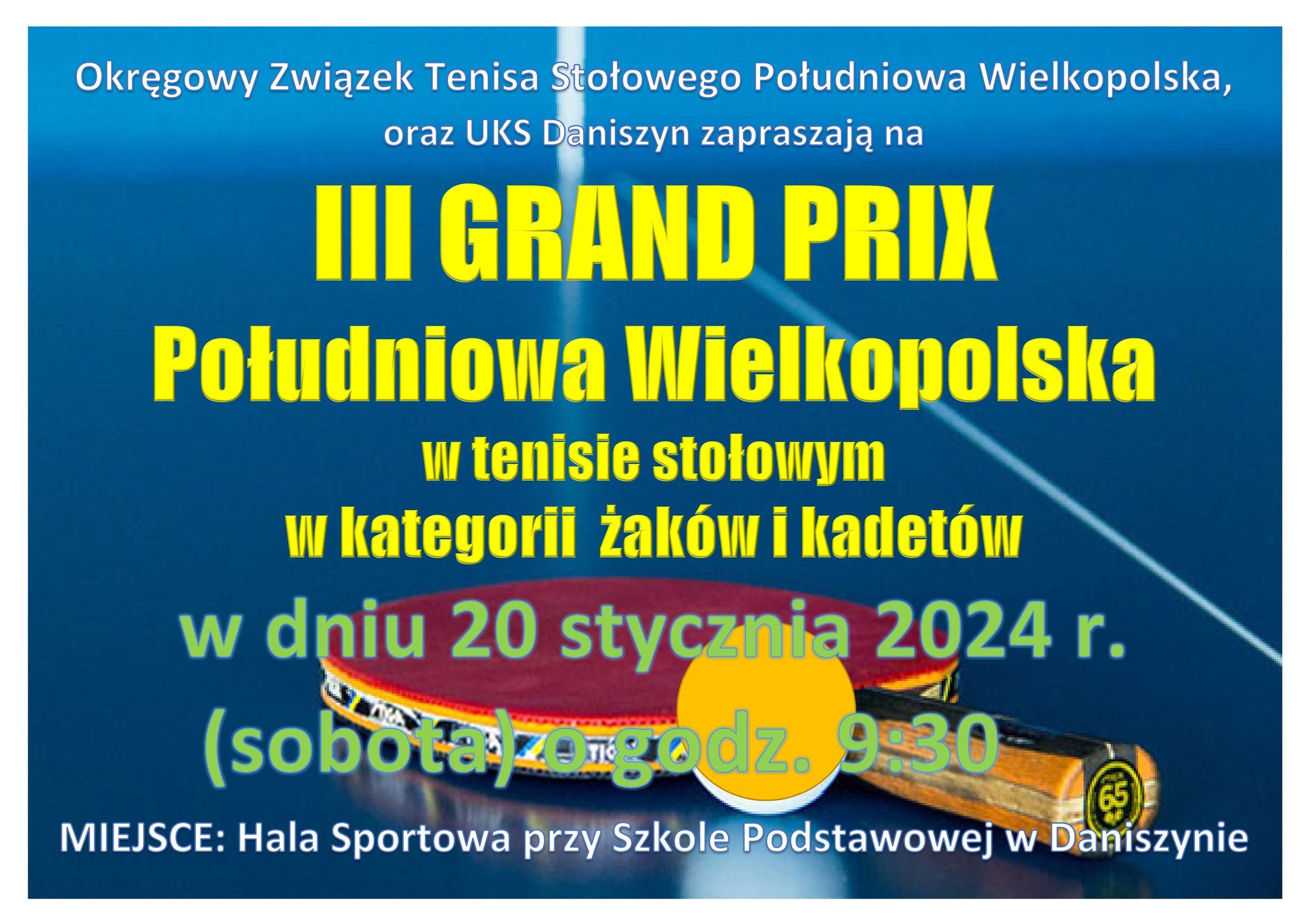Read more about the article Zaproszenie na III Grand Prix do Daniszyna